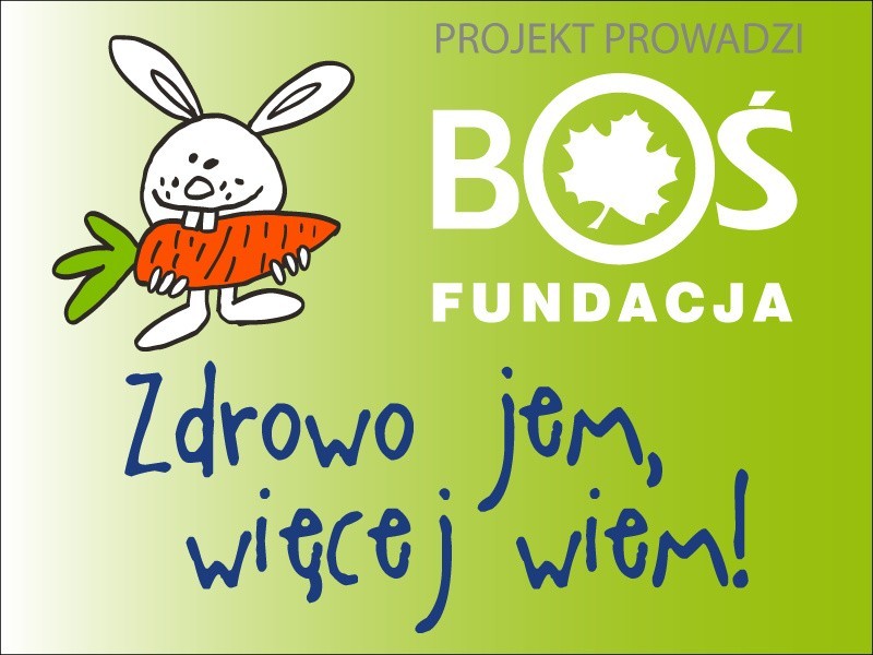 Projekt edukacyjny "Zdrowo jem, więcej wiem!