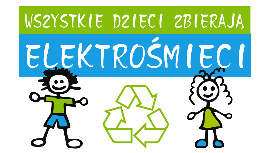 Projekt "Wszystkie dzieci zbierają elektrośmieci"