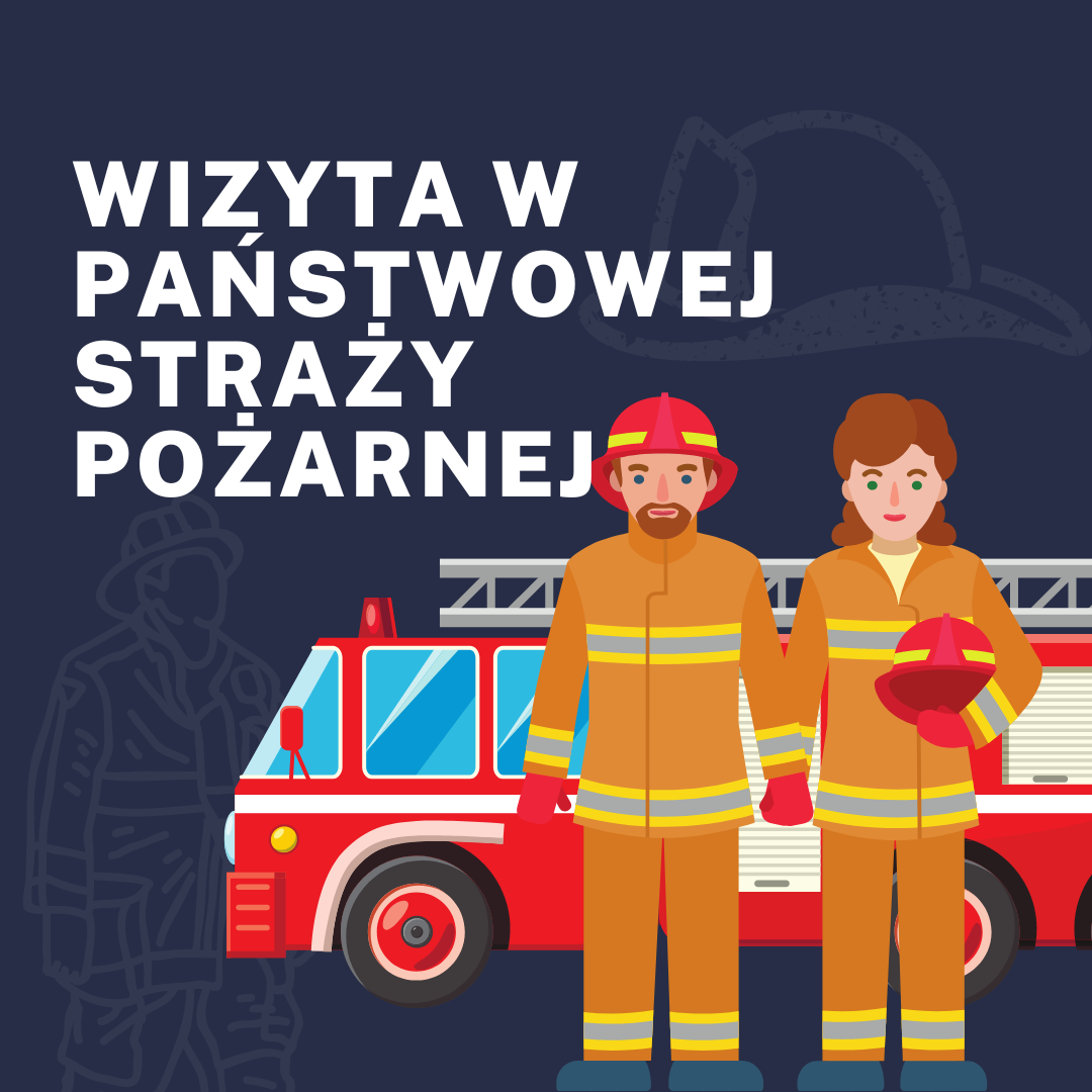 Wizyta Kr&oacute;liczk&oacute;w w Państwowej Straży Pożarnej