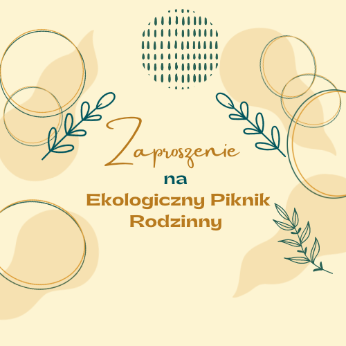 Zapraszamy Na Ekologiczny Piknik Rodzinny