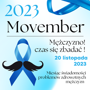Movember - Mężczyzno czas się zbadać 