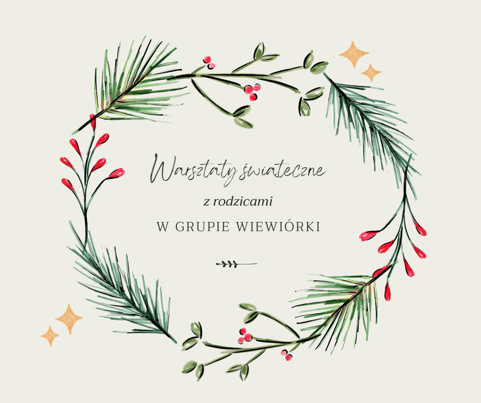 Świąteczne warsztaty z rodzicami w grupie Wiewi&oacute;rki