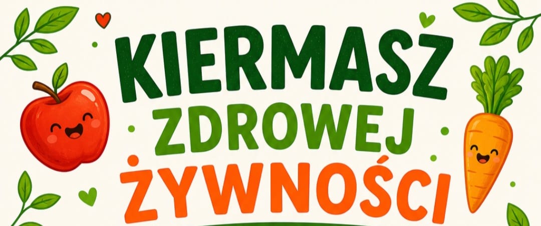 Podsumowanie Kiermaszu Zdrowej Żywności
