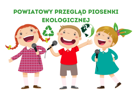 Powiatowy Przegląd Piosenki Ekologicznej