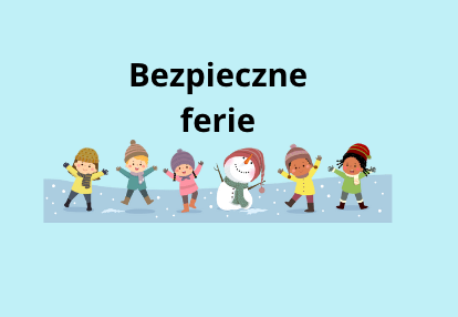 Bezpieczne Ferie Zimowe