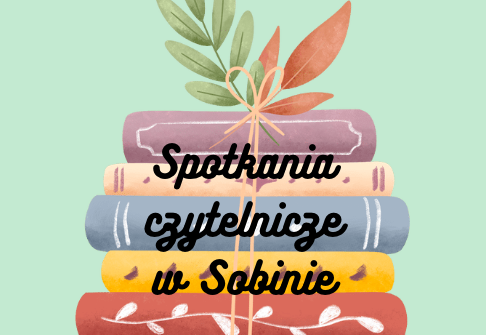 Spotkania czytelnicze w Sobinie