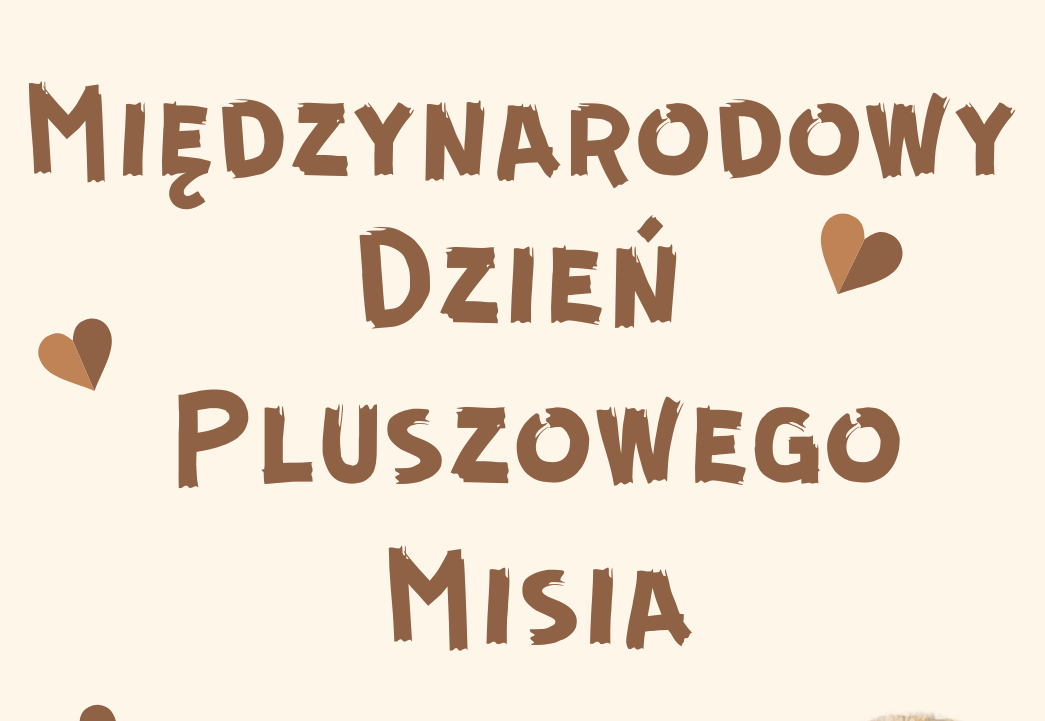 Międzynarodowy Dzień Pluszowego Misia