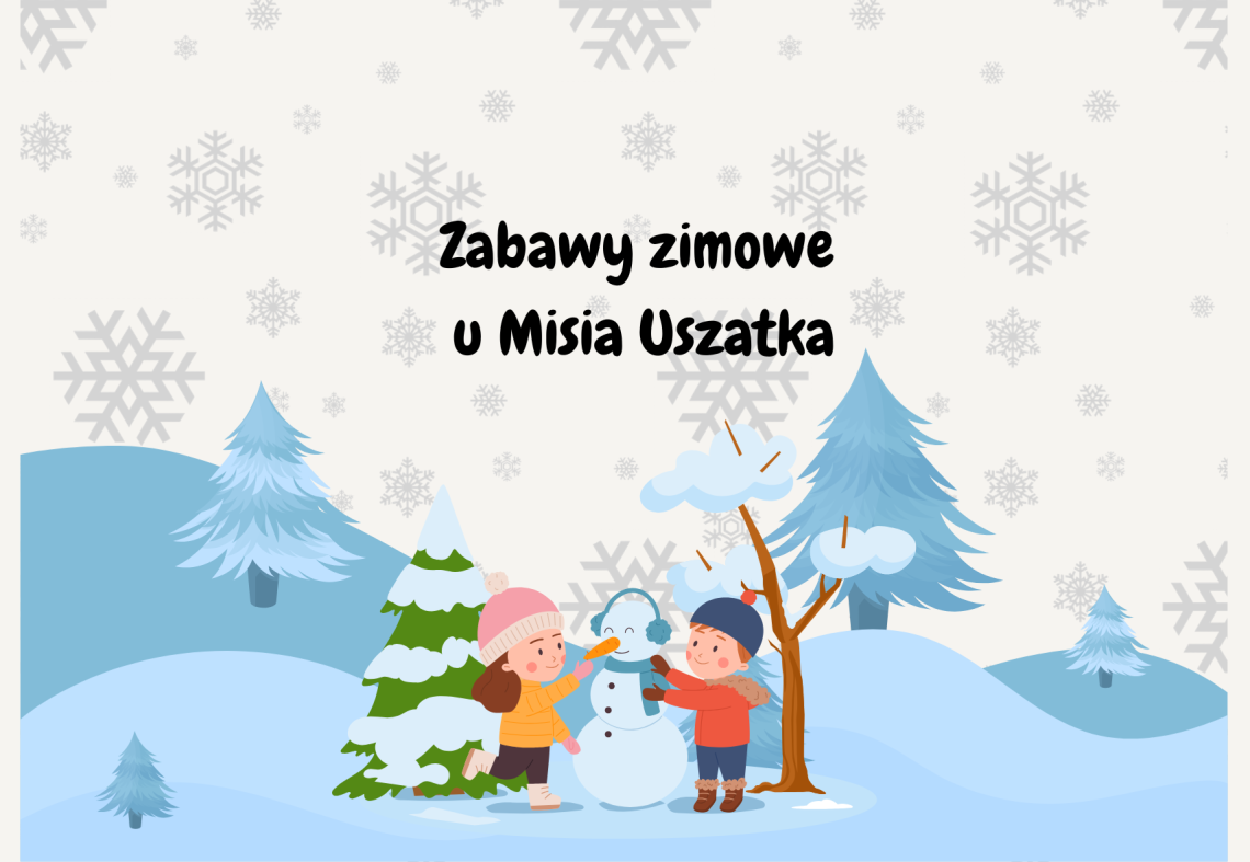Zabawy zimowe u Misia Uszatka