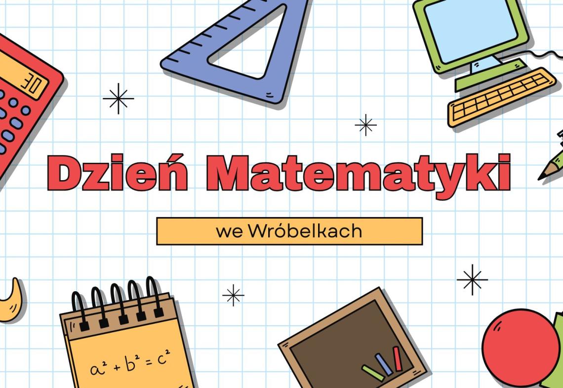 Dzień Matematyki we Wróbelkach