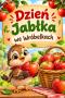 Dzień Jabłka we Wróbelkach