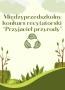 Sprawozdanie z międzyprzedszkolnego konkursu recytatorskiego "Przyjaciel przyrody"